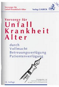Abbildung von: Vorsorge für Unfall, Krankheit, Alter - C.H.BECK