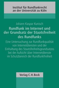 Abbildung von: Rundfunk im Internet und der Grundsatz der Staatsfreiheit des Rundfunks - C.H.BECK
