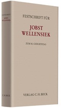 Cover: Festschrift f&uuml;r Jobst Wellensiek zum 80. Geburtstag - C.H.BECK
