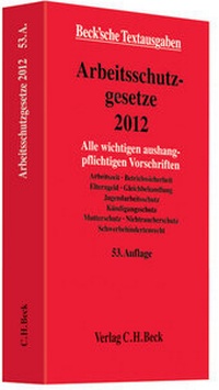 Abbildung von: Arbeitsschutzgesetze 2012 - C.H.BECK