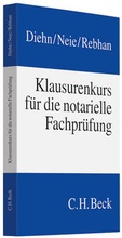 Cover: Klausurenkurs f&uuml;r die notarielle Fachpr&uuml;fung - C.H.BECK