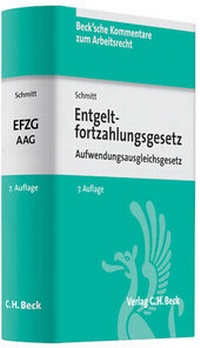 Abbildung von: Entgeltfortzahlungsgesetz und Aufwendungsausgleichsgesetz: EFZG AAG - C.H.BECK