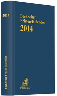 Abbildung von: Beck'scher Fristen-Kalender 2014 - C.H.BECK