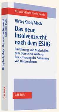 Abbildung von: Das neue Insolvenzrecht nach dem ESUG - C.H.BECK