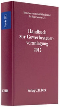Abbildung von: Handbuch zur Gewerbesteuerveranlagung 2012: GewSt 2012 - C.H.BECK