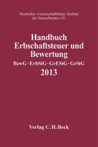 Bild vergrößern Bild: Handbuch Erbschaftsteuer und Bewertung 2013: BewG, ErbStG, GrEStG, GrStG - C.H.BECK