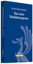 Abbildung von: Das neue Mediationsgesetz - C.H.BECK