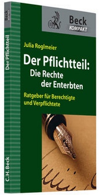 Abbildung von: Der Pflichtteil: Die Rechte der Enterbten - C.H.BECK