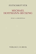 Cover: Festschrift f&uuml;r Michael Hoffmann-Becking zum 70. Geburtstag - C.H.BECK