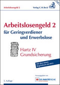 Abbildung von: Arbeitslosengeld 2 für Geringverdiener und Erwerbslose - C.H.BECK
