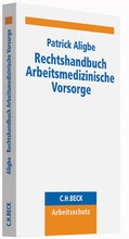 Cover: Rechtshandbuch Arbeitsmedizinische Vorsorge - C.H.BECK