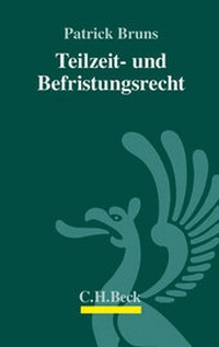Abbildung von: Teilzeit- und Befristungsrecht - C.H.BECK