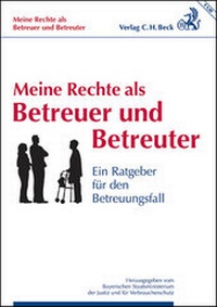 Abbildung von: Meine Rechte als Betreuer und Betreuter - C.H.BECK