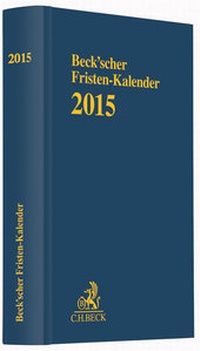 Abbildung von: Beck'scher Fristen-Kalender 2015 - C.H.BECK