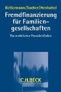 Abbildung von: Fremdfinanzierung für Familiengesellschaften - C.H.BECK