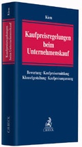 Cover: Kaufpreisregelungen beim Unternehmenskauf - C.H.BECK