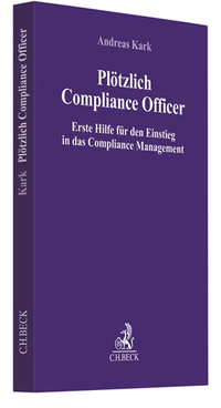 Abbildung von: Plötzlich Compliance Officer - C.H.BECK