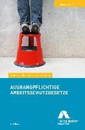 Cover: Aushangpflichtige Arbeitsschutzgesetze - GDA - Gesellschaft f&uuml;r Marketing u. Service der Deutschen Arbeitgeber
