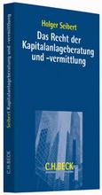Cover: Das Recht der Kapitalanlageberatung und -vermittlung - C.H.BECK