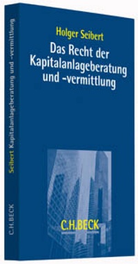 Abbildung von: Das Recht der Kapitalanlageberatung und -vermittlung - C.H.BECK