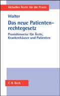 Cover: Das neue Patientenrechtegesetz - C.H.BECK