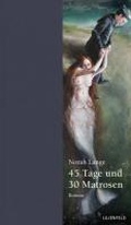 Cover: 45 Tage und 30 Matrosen - Lilienfeld Verlag