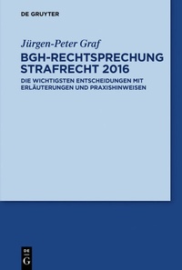 Abbildung von: BGH-Rechtsprechung Strafrecht 2016 - De Gruyter