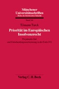 Cover: Priorit&auml;t im Europ&auml;ischen Insolvenzrecht - C.H.BECK