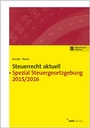Cover: Steuerrecht aktuell Spezial Steuergesetzgebung 2015/2016 - NWB