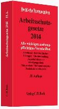 Abbildung von: Arbeitsschutzgesetze 2014 - C.H.BECK