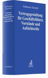 Abbildung von: Vertragsgestaltung für Geschäftsführer, Vorstände und Aufsichtsräte - C.H.BECK