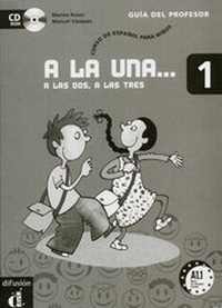 Abbildung von: A la una, a las dos, a las tres / Lehrermaterial auf CD-ROM - Klett
