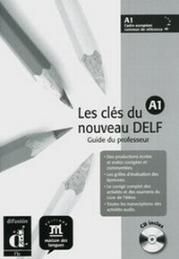 Abbildung von: Les clés du nouveau DELF / Niveau A1. Livre de l'élève 1 - Klett