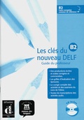 Cover: Les cl&eacute;s du nouveau DELF / Niveau B2 - Klett