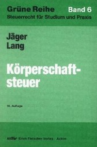 Enlarge image Cover: Körperschaftsteuer - Erich Fleischer Verlag
