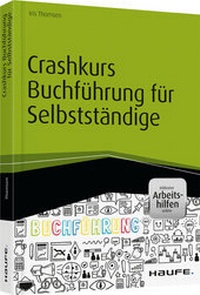 Abbildung von: Crashkurs Buchführung für Selbstständige  - Haufe-Lexware