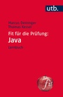 Cover: Fit f&uuml;r die Pr&uuml;fung: Java - UTB