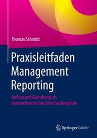 Abbildung von: Praxisleitfaden Management Reporting - Springer Gabler