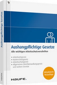 Abbildung von: Aushangpflichtige Gesetze - Haufe-Lexware