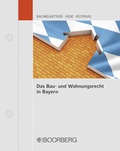 Cover: Das Bau- und Wohnungsrecht in Bayern - Boorberg