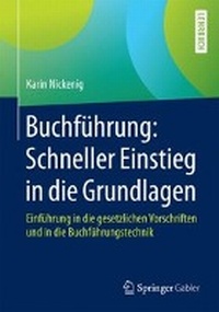 Abbildung von: Buchführung: Schneller Einstieg in die Grundlagen - Springer Gabler