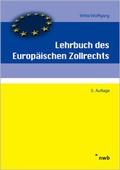 Cover: Lehrbuch des Europ&auml;ischen Zollrechts - NWB