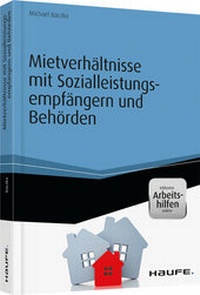 Enlarge image Cover: Mietverhältnisse mit Sozialleistungsempfängern und Behörden - Haufe-Lexware