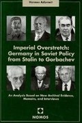 Cover: Imperial Overstretch: Germany in Soviet Policy from Stalin to Gorbachev - Nomos