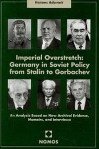 Enlarge image Cover: Imperial Overstretch: Germany in Soviet Policy from Stalin to Gorbachev - Nomos