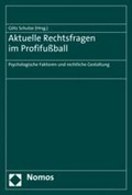 Cover: Aktuelle Rechtsfragen im Profifu&szlig;ball - Nomos