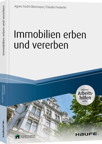 Abbildung von: Immobilien erben und vererben - Haufe-Lexware