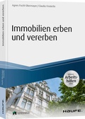 Cover: Immobilien erben und vererben - Haufe-Lexware