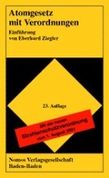 Cover: Atomgesetz mit Verordnungen - Nomos
