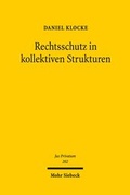 Bild: Rechtsschutz in kollektiven Strukturen - Mohr Siebeck